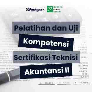 Pelatihan dan Uji Kompetensi Sertifikasi Teknisi Akuntansi II